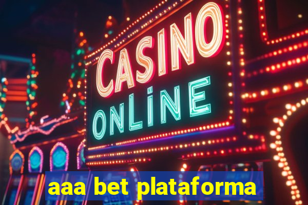 aaa bet plataforma